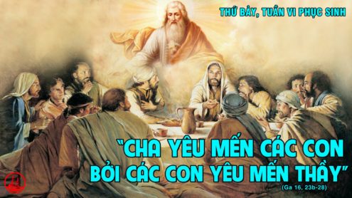 Thứ Bảy tuần 6 Phục Sinh. – Đứng về phía Chúa.