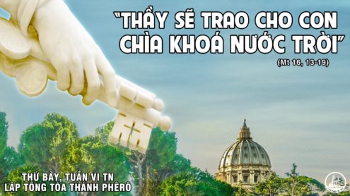 Thứ Bảy tuần 6 thường niên – LẬP TÔNG TOÀ THÁNH PHÊRÔ