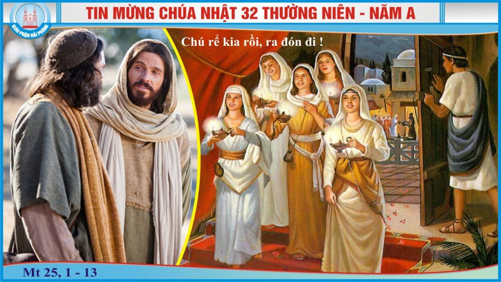 CHÚA NHẬT 32 THƯỜNG NIÊN năm A – Tỉnh thức.