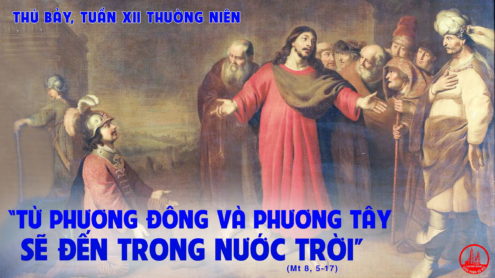 Thứ Bảy tuần 12 thường niên. – Đầy tớ đại đội trưởng.