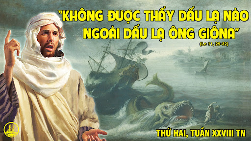 Thứ Hai tuần 28 thường niên. – Dấu lạ Gio-na.