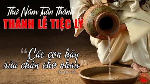 THỨ NĂM TUẦN THÁNH. THÁNH LỄ TIỆC LY