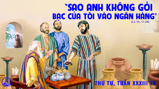 Thứ Tư tuần 33 thường niên. – Thánh nữ Êlisabét Hunggari. Lễ nhớ. – Nén bạc sinh lời.