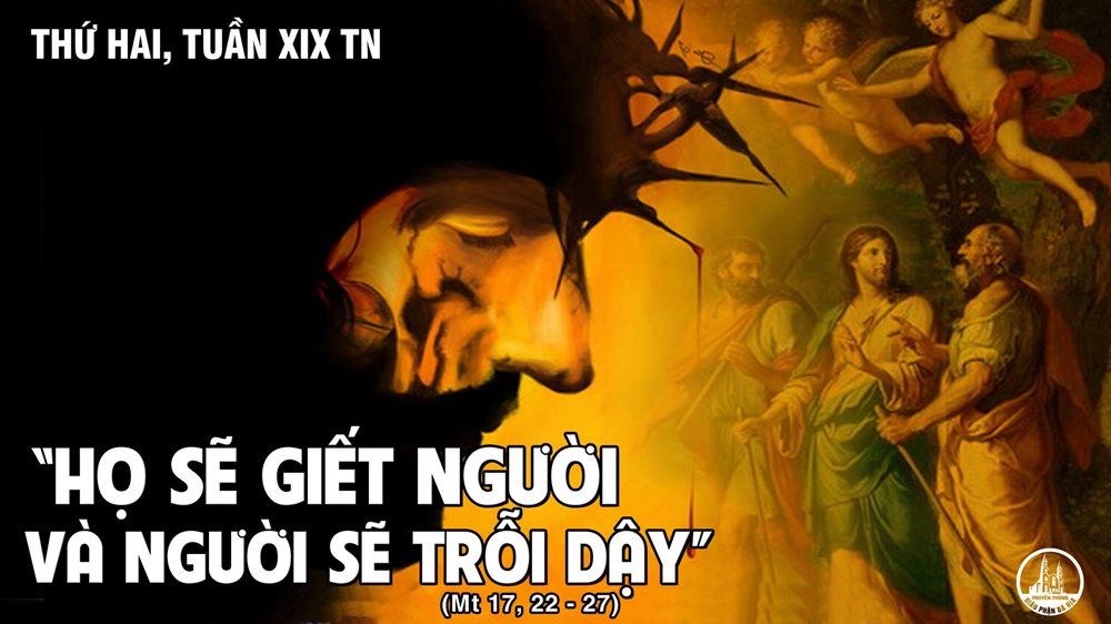 Thứ Hai tuần 19 thường niên. – Chúa Giêsu, mẫu gương vâng phục.