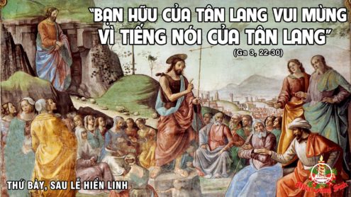 Thứ Bảy sau lễ Hiển Linh. – Ngài phải lớn lên, còn tôi phải nhỏ lại.